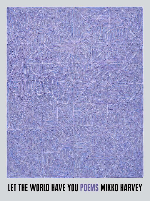 Title details for Let the World Have You by Mikko Harvey - Available